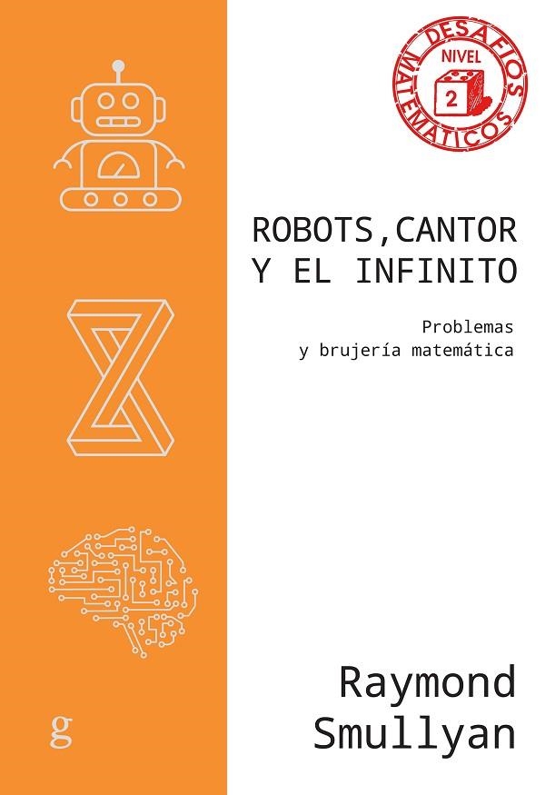 ROBOTS, CANTOR Y EL INFINITO | 9788419406293 | SMULLYAN, RAYMOND