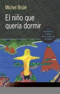 NIÑO QUE QUERÍA DORMIR | 9788497771184 | BRULÉ, MICHEL