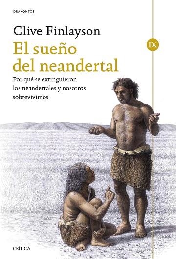 EL SUEÑO DEL NEANDERTAL | 9788491995388 | FINLAYSON, CLIVE