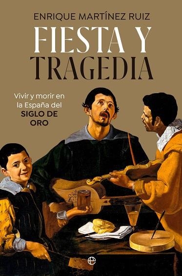 FIESTA Y TRAGEDIA | 9788413846170 | MARTÍNEZ RUIZ, ENRIQUE