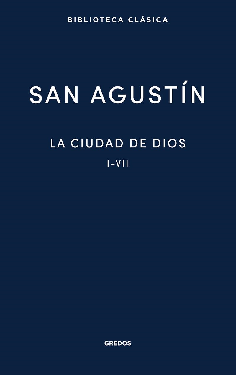 LA CIUDAD DE DIOS. LIBROS I - VII | 9788424939557 | SAN AGUSTÍN