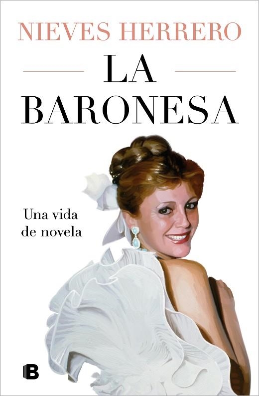 LA BARONESA. UNA VIDA DE NOVELA | 9788466677202 | HERRERO, NIEVES