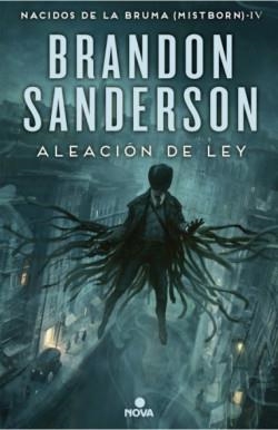 ALEACIÓN DE LEY (NACIDOS DE LA BRUMA [MISTBORN] 4) | 9788413148434 | SANDERSON, BRANDON