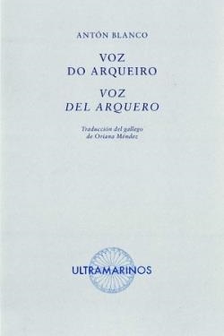 VOZ DO ARQUEIRO - VOZ DEL ARQUERO | 9788412584059 | BLANCO, ANTÓN