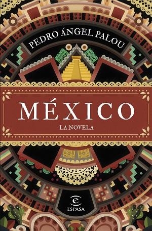 MÉXICO. LA NOVELA | 9788467070217 | PALOU, PEDRO ÁNGEL