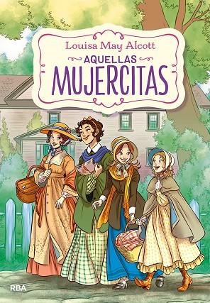 AQUELLAS MUJERCITAS (EDICIÓN ACTUALIZADA, ILUSTRADA Y ADAPTADA) | 9788427220225 | ALCOTT, LOUISA MAY