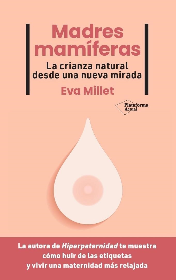 MADRES MAMÍFERAS | 9788419271976 | MILLET, EVA