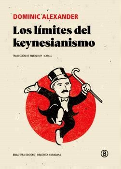 LÍMITES DEL KEYNESIANISMO, LOS | 9788419160317 | DOMINIC ALEXANDER