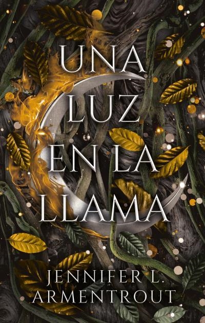 UNA LUZ EN LA LLAMA | 9788417854966 | ARMENTROUT, JENNIFER