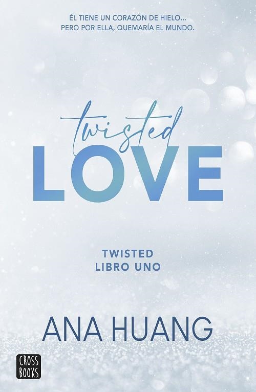 TWISTED 1. TWISTED LOVE | 9788408260509 | HUANG, ANA