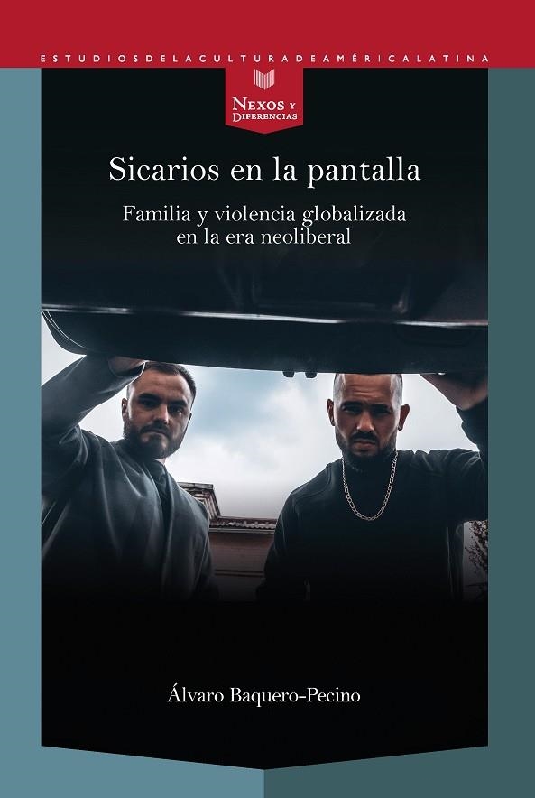 SICARIOS EN LA PANTALLA | 9788491923572 | BAQUERO-PECINO, ÁLVARO