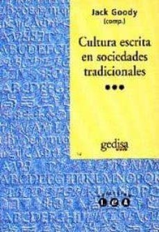 CULTURA ESCRITA EN SOCIEDADES | 9788474325294 | GOODY, JACK