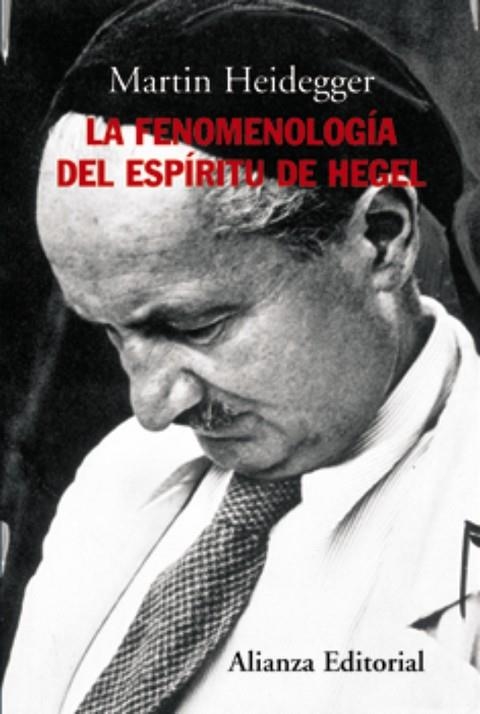 LA FENOMENOLOGIA DEL ESPIRITU DE | 9788420647722 | HEIDEGGER , MARTIN