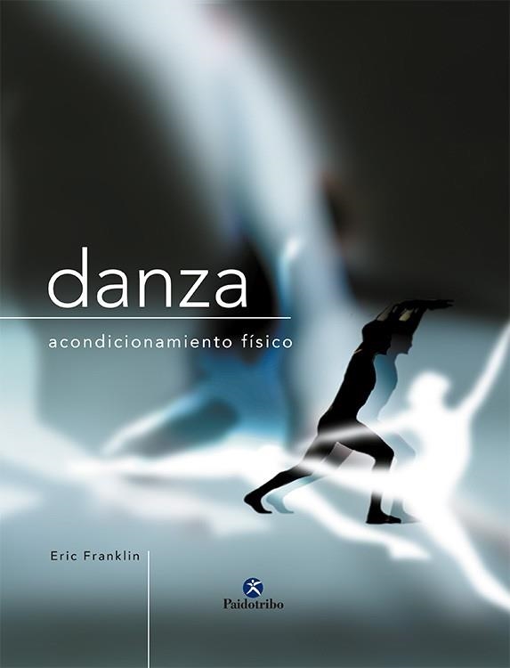 DANZA ACONDICIONAMIENTO FISICO | 9788480198721 | FRANKLIN, ERIC