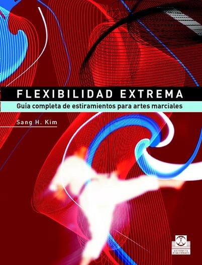 *FLEXIBILIDAD EXTREMA | 9788480198745 | KIM, SANG H.