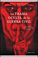 TRAMA OCULTA DE LA GUERRA | 9788484327332 | ROS AGUDO, MANUEL/HEIBERG, MORTEN