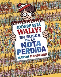 ¿DÓNDE ESTÁ WALLY? EN BUSCA DE LA NOTA PERDIDA (COLECCIÓN ¿DÓNDE ESTÁ WALLY? 7) | 9788419522283 | HANDFORD, MARTIN