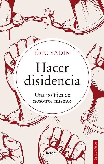 HACER DISIDENCIA | 9788425449871 | SADIN, ERIC