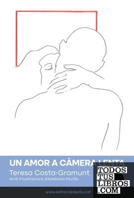 UN AMOR A CÀMERA LENTA | 9788412455588 | COSTA-GRAMUNT, TERESA