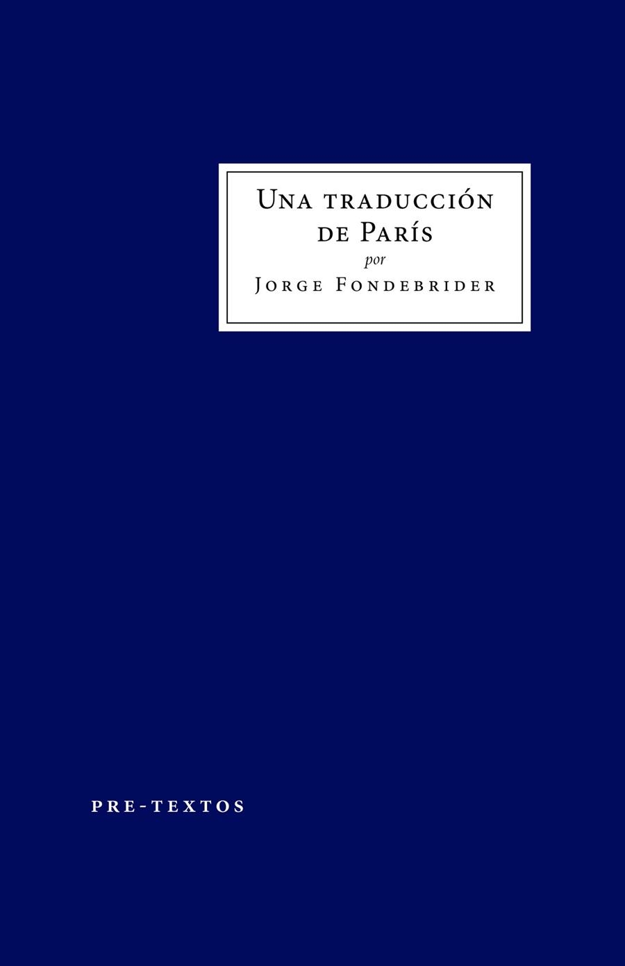 UNA TRADUCCIÓN DE PARÍS | 9788419633309 | FONDEBRIDER, JORGE