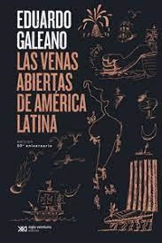 LAS VENAS ABIERTAS DE AMÉRICA LATINA | 9788432320699 | GALEANO, EDUARDO