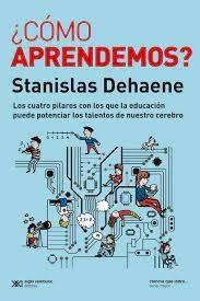 ¿CÓMO APRENDEMOS? | 9788432320651 | DEHANE, STANISLAS SEVILLA, YAMILA (EDITORA) PADILLA LÓPEZ, LUCIANO (EDITOR)