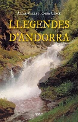 LLEGENDES D'ANDORRA | 9788418865275 | VALLS, ÀLVAR/CAROL, ROSER