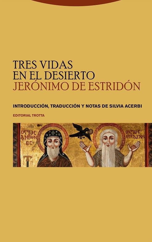 TRES VIDAS EN EL DESIERTO | 9788413641959 | DE ESTRIDÓN, JERÓNIMO