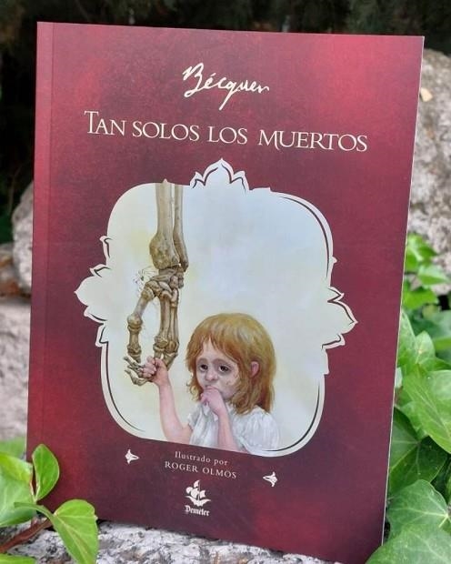 TAN SOLOS LOS MUERTOS | 9788412549430 | BECQUER, GUSTAVO ADOLFO/ OLMOS, ROGER