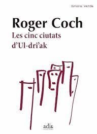 LES CINC CIUTATS D'UL-DRI'AK | 9788412689150 | COCH ELIAS, ROGER