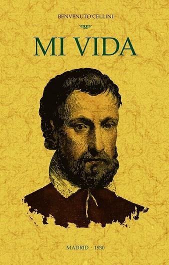 MI VIDA | 9788490016824 | CELLINI, BENVENUTO