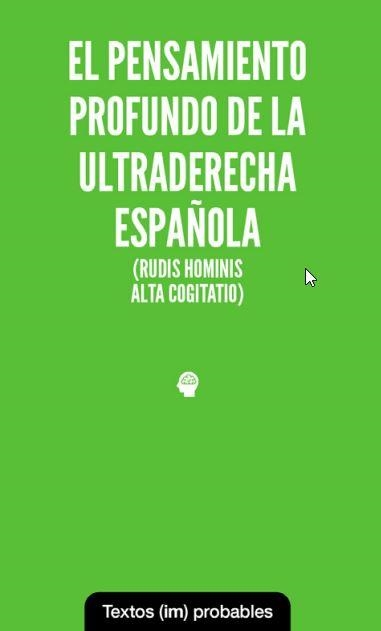 EL PENSAMIENTO PROFUNDO DE LA ULTRADERECHA ESPAÑOLA | 9788412744699