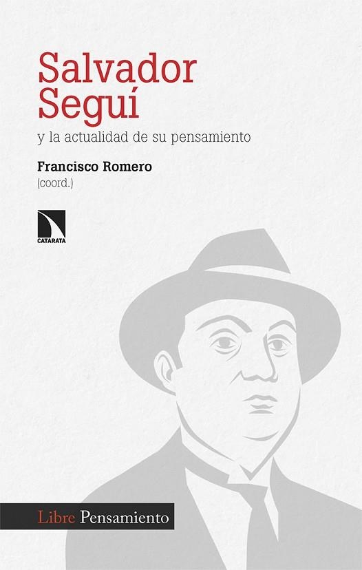 SALVADOR SEGUÍ Y LA ACTUALIDAD DE SU PENSAMIENTO | 9788413528021 | ROMERO, FRANCISCO