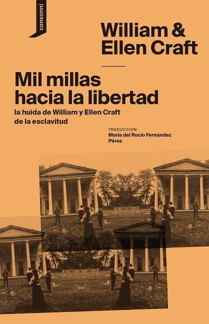 MIL MILLAS HACIA LA LIBERTAD | 9788419490162 | CRAFT, WILLIAN & ELLEN