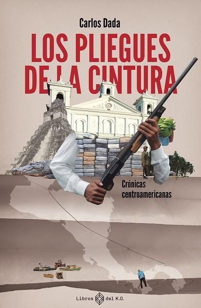 LOS PLIEGUES DE LA CINTURA | 9788419119483 | DADA, CARLOS