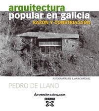 ARQUITECTURA POPULAR EN GALICIA | 9788497824637 | DE LLANO CABADO, PED