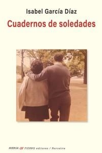 CUADERNOS DE SOLEDADES | 9788412728033 | GARCÍA DÍAZ, ISABEL