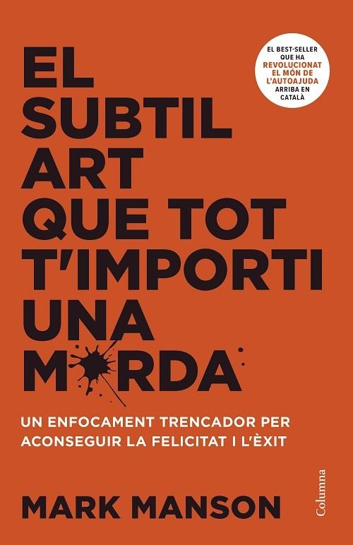 EL SUBTIL ART QUE TOT T'IMPORTI UNA MERDA | 9788466430920 | MANSON, MARK