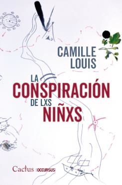 LA CONSPIRACIÓN DE LXS NIÑXS | 9789873831782 | CAMILLE LOUIS