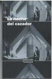 LA NOCHE DEL CAZADOR. CHARLES LAUGHTON CRIATURAS EN LA NOCHE | 9788409524792 | HERNANDEZ, MARIO