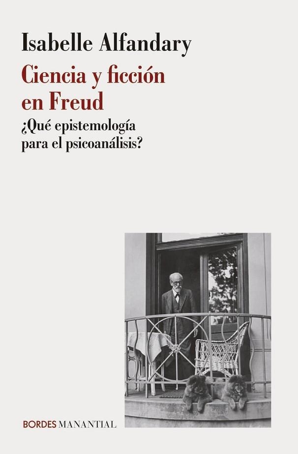 CIENCIA Y FICCIÓN EN FREUD | 9789875009783 | ALFANDARY, ISABELLE