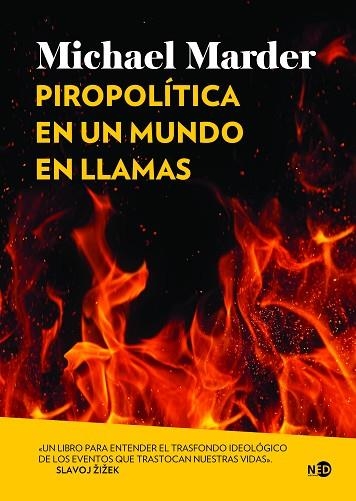 PIROPOLÍTICA EN UN MUNDO EN LLAMAS | 9788419407146 | MARDER, MICHAEL