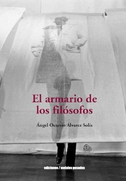 EL ARMARIO DE LOS FILÓSOFOS | 9789566203315 | ÁNGEL OCTAVIO ÁLVAREZ SOLÍS