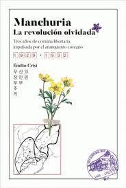 MANCHURIA, LA REVOLUCIÓN OLVIDADA | 9788418283611 | CRISI, EMILIO