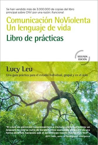 COMUNICACIÓN NOVIOLENTA. UN LENGUAJE DE VIDA. LIBRO DE PRÁCTICAS | 9788412027068 | LEU, LUCY