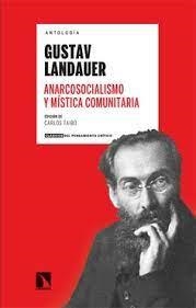 ANARCOSOCIALISMO Y MÍSTICA COMUNITARIA | 9788413528298 | LANDAUER, GUSTAV