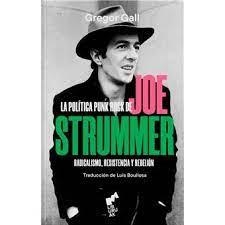 LA POLÍTICA PUNK ROCK DE JOE STRUMMER | 9788419234087 | CALL, GREGOR