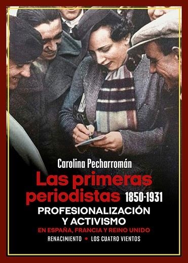 LAS PRIMERAS PERIODISTAS (1850-1931) | 9788419791740 | PECHARROMÁN, CAROLINA