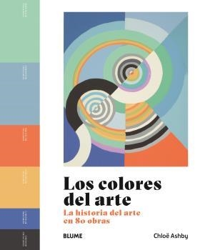 LOS COLORES DEL ARTE | 9788419785053 | ASHBY, CHLOË