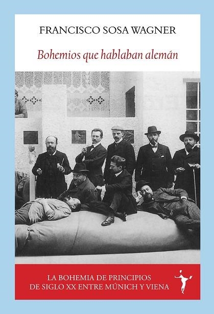 BOHEMIOS QUE HABLABAN ALEMÁN | 9788412745603 | SOSA WAGNER, FRANCISCO